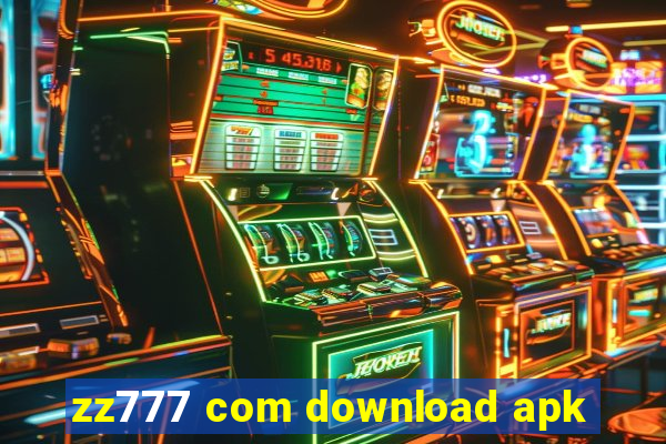 zz777 com download apk